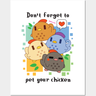 Pet Your Chicken Posters and Art